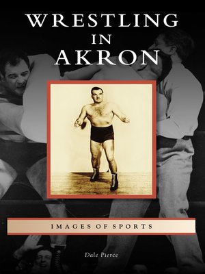 cover image of Wrestling in Akron